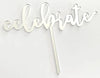 Cake Craft Celebrate Silver Mirror Acrylic Cake Topper