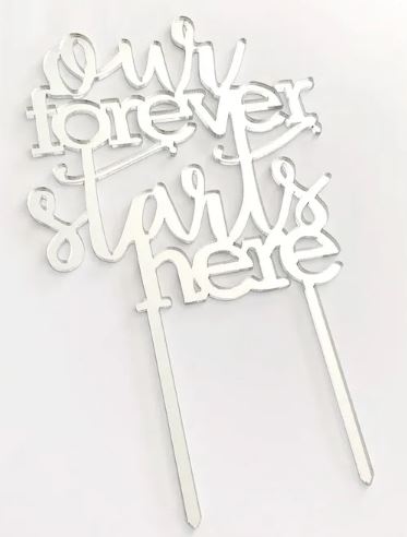 Cake Craft Forever Starts Here Silver  Mirror Acrylic Cake Topper