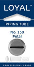 Loyal Piping Tip - No.150 Petal