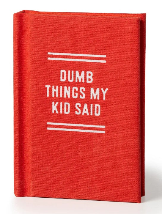 Dumb Things My Kid Said Tiny Diary 