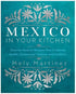 Mexico In Your Kitchen - Mely Martínez Cookbooks The Cooks Kitchen 